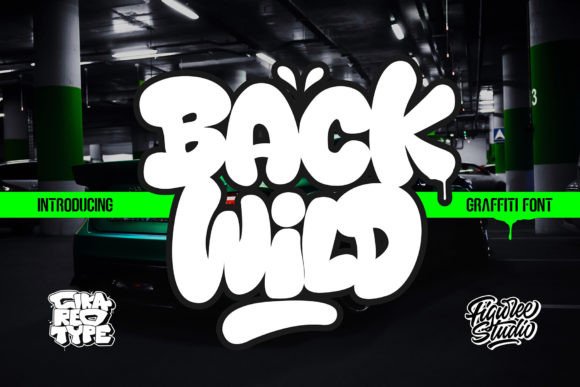 Back Wild: The Bold Graffiti Typeface with Character