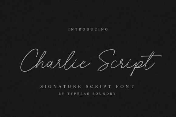 Charlie Script: A Font That Feels Like Your Handwriting