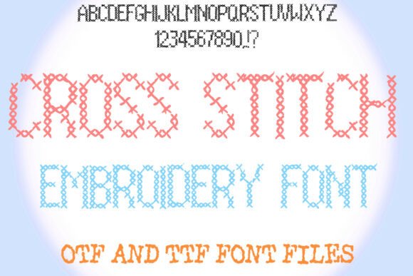 Cross Stitch Embroidery: The Quirky Font with Serious Charm