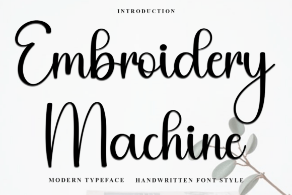 The Embroidery Machine Font: Soft Strokes, Strong Branding